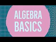 Video thumbnail for Algebra Basics: Introduction Lesson