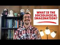 Video thumbnail for What is the Sociological Imagination?