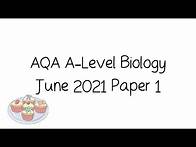 Video thumbnail for AQA A-Level Biology June 2021 Paper 1 [Walkthrough and Tutorial]