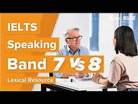 Video thumbnail for IELTS Speaking: Band 7 vs. Band 8 - Lexical Resource
