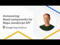 Video thumbnail for Announcing React components for the Maps JavaScript API