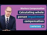 Video thumbnail for Whole person impairment compensation calculator | Law Partners