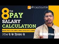 Video thumbnail for 8th Pay Commission Salary on 7th Pay Basis – Full Calculation & Free Calculator #nps #ops #ups
