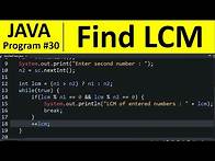 Video thumbnail for Java Program #30 - Find LCM of Two Numbers in Java