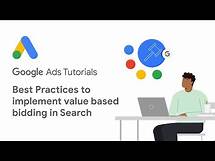 Video thumbnail for Google Ads Tutorials: Best Practices to implement value based bidding in Search