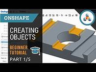 Video thumbnail for Beginner Tutorial 1/5 - Onshape 3D CAD - Creating Sketches and Objects