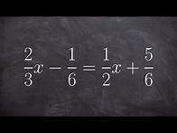 Video thumbnail for Solving a multi-step equation with fractions and variable on both sides