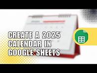 Video thumbnail for How to Create a 2025 Calendar in Google Sheets | Easy Tutorial