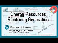 Video thumbnail for Edexcel IGCSE Physics (9-1) Unit4 Energy resources & Electricity generation Revision (Linear) 4PH1