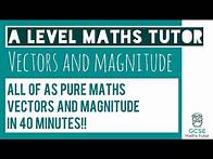Video thumbnail for All of Vectors and Magnitude in 40 Minutes!!! | Chapter 11 | A Level Pure Maths