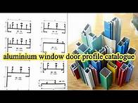 Video thumbnail for Aluminum profile catalogue | aluminum window section catalogue | profile catalogue