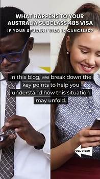 Video thumbnail for What Happens to Your Australia Subclass 485 Visa If Your Student Visa Is Canceled?