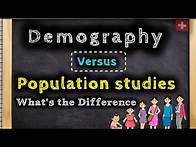 Video thumbnail for Demography vs Population Studies : What's the Difference?