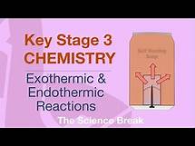 Video thumbnail for Key Stage 3 Chemistry - Exothermic and Endothermic Reactions