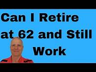 Video thumbnail for Can You Take Social Security at 62 and Still Work Retirement Question