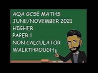 Video thumbnail for AQA GCSE Maths June/November 2021 Higher Paper 1 (Non Calculator) Walkthrough