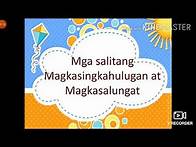 Video thumbnail for Magkasingkahulugan at Magkasalungat