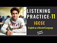 Video thumbnail for Listening Practice 11 | With Answers | IGCSE ESL | English as a Second Language | 2024 | 0510 |0993|