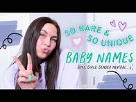 Video thumbnail for SO RARE & SO UNIQUE BABY NAMES! (Boys, Girls, Gender Neutral)
