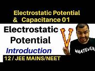 Video thumbnail for Class 12 Chapter 2 I Electrostatic Potential and Capacitance 01 : Electric Potential Introduction