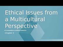 Video thumbnail for Ethical Issues from a Multicultural Perspective