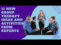 Video thumbnail for 11 Fun Ideas for Group Therapy Activities | Counseling Group Therapy | [New Guide]