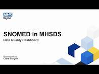 Video thumbnail for SNOMED CT in Mental Health Services Dataset data quality dashboard webinar, March 2021 | NHS Digital