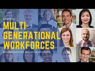 Video thumbnail for Managing Intergenerational Workforces: Building Bridges Across Generations