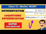 Video thumbnail for Logarithmic differentiation, differentiation of log functions, 12th Maths NCERT differentiation