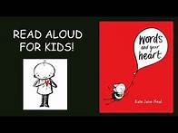 Video thumbnail for Words and your Heart ❤️ Book Read Aloud For KIDS!