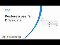Video thumbnail for Restore a user's Drive data