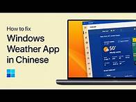 Video thumbnail for How To Fix Windows Weather App Is In Chinese - Change Weather App Language