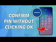 Video thumbnail for How to Confirm Pin Without Clicking OK on Samsung