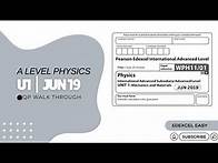 Video thumbnail for A-Level Physics: Unit 1 (U1) - JUN 2019 Exam Walkthrough