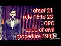 Video thumbnail for Order 21 cpc rule 16 to rule 23 code of civil procedure 1908 execution