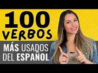 Video thumbnail for 100 Most Used Verbs in SPANISH 🔥 Los 100 Verbos MÁS usados del español