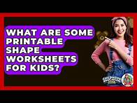 Video thumbnail for What Are Some Printable Shape Worksheets For Kids? - Childhood Education Zone