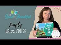 Video thumbnail for THE GOOD AND THE BEAUTIFUL SIMPLY MATH 5 REVIEW | Homeschool Math Curriculum Flip Through and Review