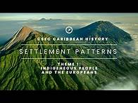 Video thumbnail for CSEC Caribbean History: Indigenous People and the Europeans - Settlement Patterns | Episode 1