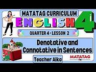 Video thumbnail for ENGLISH 4 Grade 4 Quarter 4 Lesson 2 Denotative and Connotative in Sentences