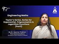 Video thumbnail for Taylor‘s Series, Series for Exponential, Trigonometric & Logarithm Functions(Part1)| S Chand Academy