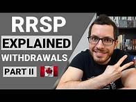 Video thumbnail for RRSP Explained Part 2 | Withdrawals & Withholding Taxes | Canadian Tax Guide Chapter 4