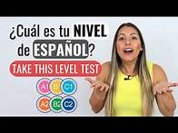Video thumbnail for What is YOUR Spanish level? Take this test! | Prueba de Nivel de español A1 A2 B1 B2 C1 C2