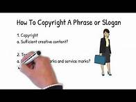 Video thumbnail for How To Copyright A Phrase or Slogan
