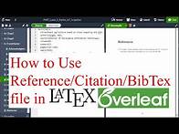 Video thumbnail for How to Use Reference, Citation and BibTex in LaTex, Overleaf, ShareLatex | Tajim
