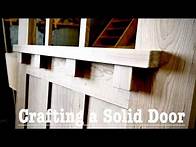 Video thumbnail for How I build a Solid Wood Entry Door