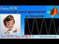 Video thumbnail for Sine wave generation in Simulink in detail |MATLAB tutorial for beginners| MATLAB Techworld