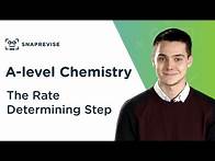 Video thumbnail for The Rate Determining Step | A-level Chemistry | OCR, AQA, Edexcel