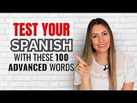 Video thumbnail for Learn 100 ADVANCED Spanish words in 20 minutes | 100 Palabras Avanzadas en español