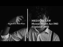 Video thumbnail for Medical Law - Mental Health Act 1983 [Updated 2007]